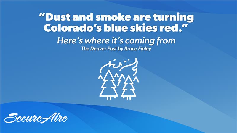 Dust and smoke are turning Colorado’s blue skies red. Here’s where it’s coming from.