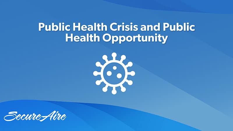 Public Health Crisis and Public Health Opportunity